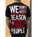 We Dont need a Reason T-Shirt, white (S)