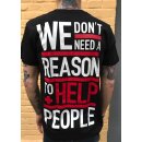We Dont need a Reason T-Shirt, black L