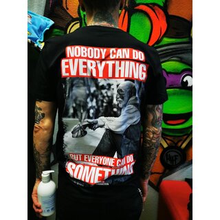 Nobody Can Do Everything - Tshirt/Black