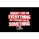 Nobody Can Do Everything - Tshirt/Black/L